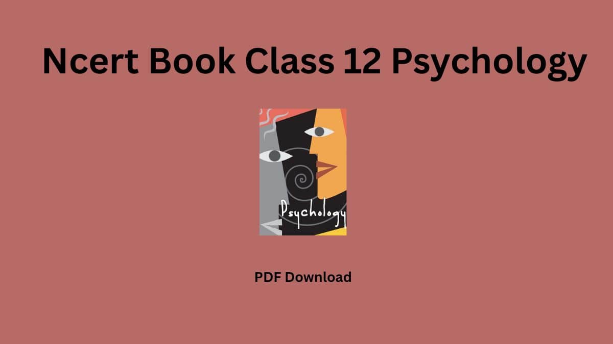 Ncert Book Class 12 Psychology PDF Download